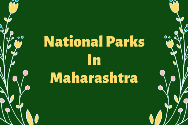 National Parks In Maharashtra