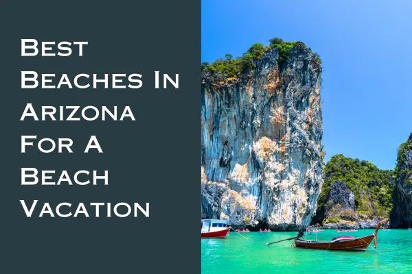 Best Beaches In Arizona